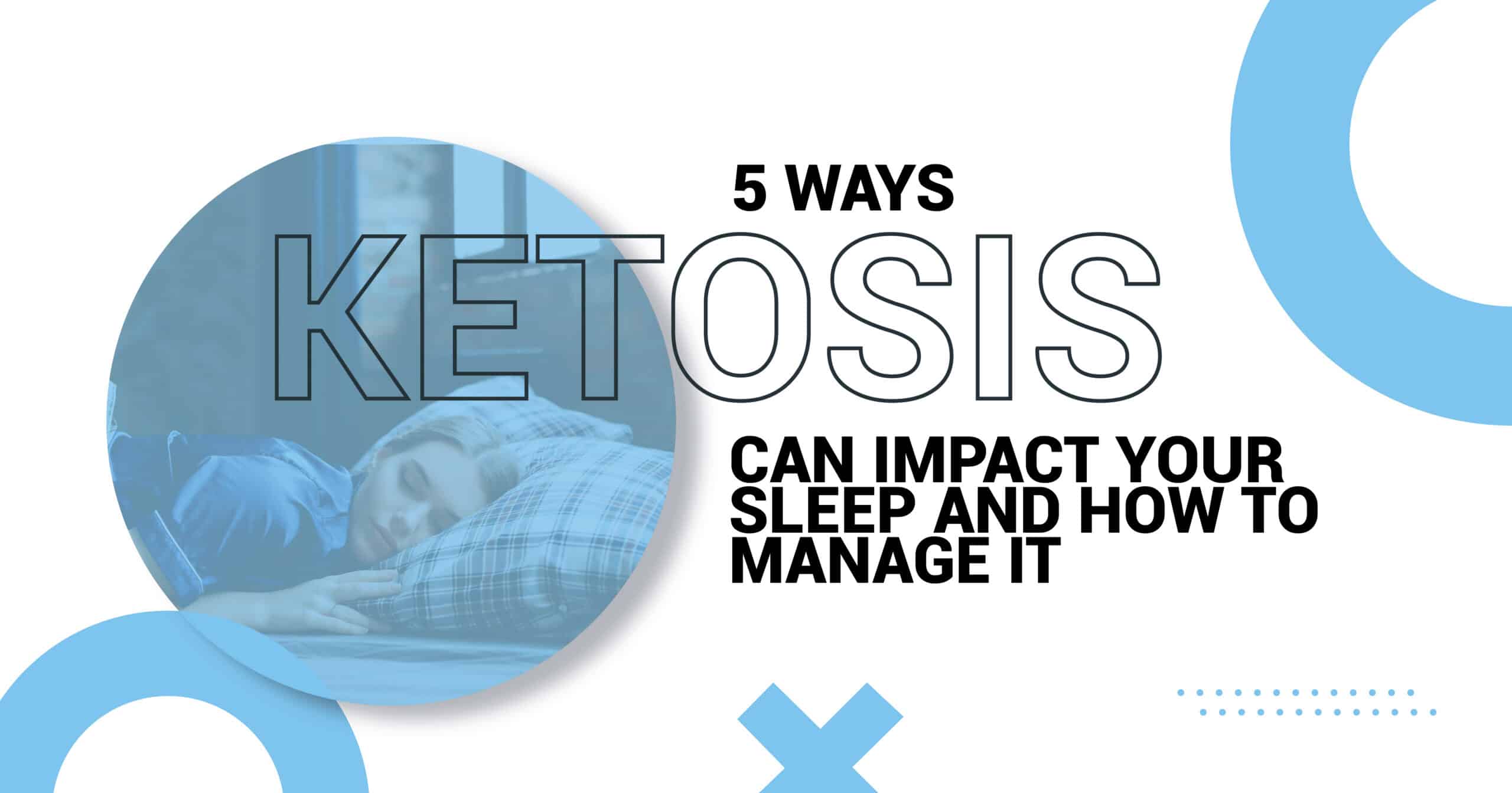 Ketosis and Sleep Quality