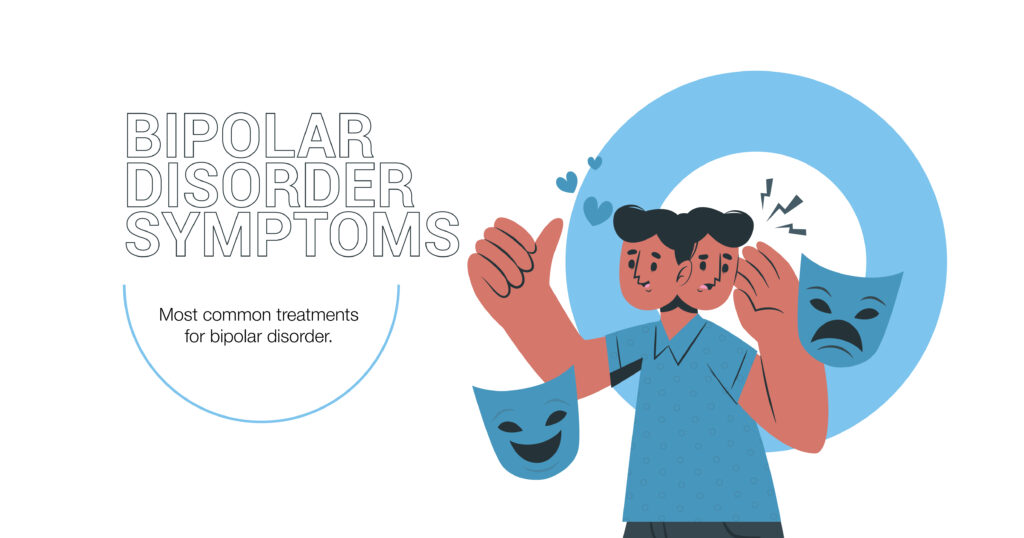 Bipolar Disorder Symptoms and Treatments